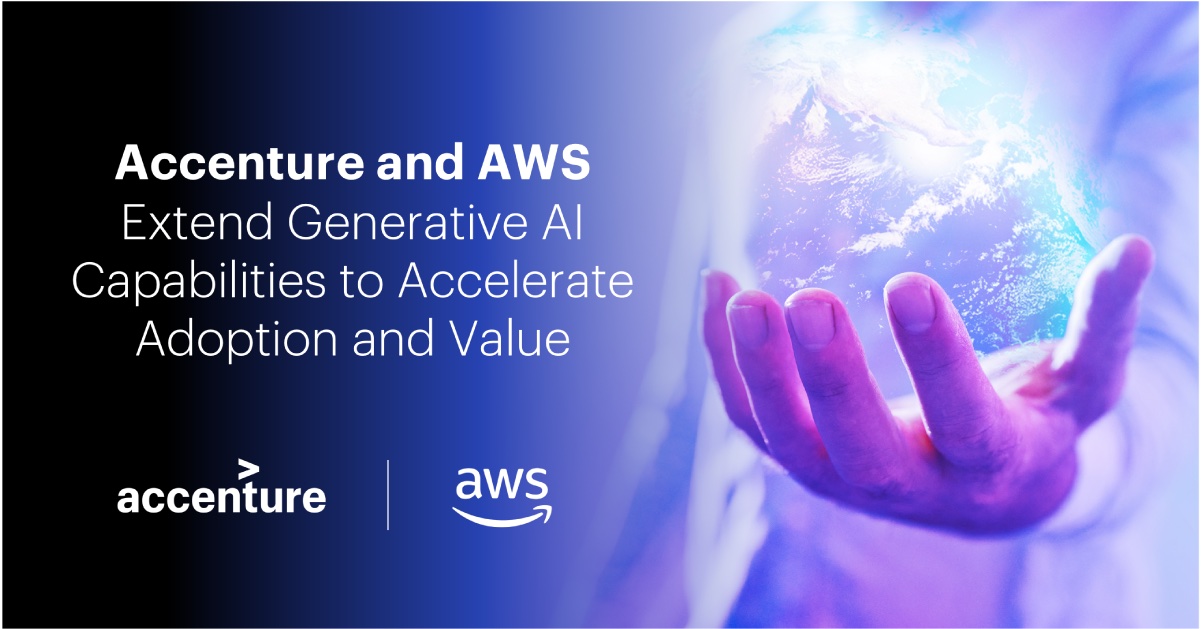 Accenture And AWS Extend Generative AI Capabilities To Accelerate ...