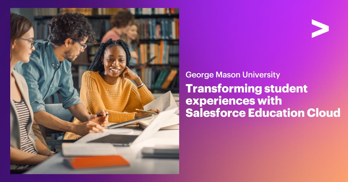 Mason University Engages Accenture to Transform Student